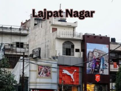  Lajpat Nagar